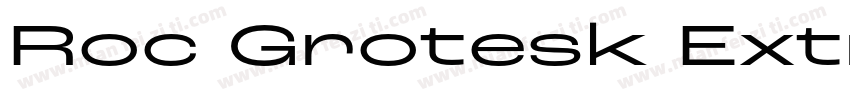 Roc Grotesk ExtraWid字体转换